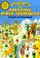 The Amazing Bible Journeys: A Seek and Find Book