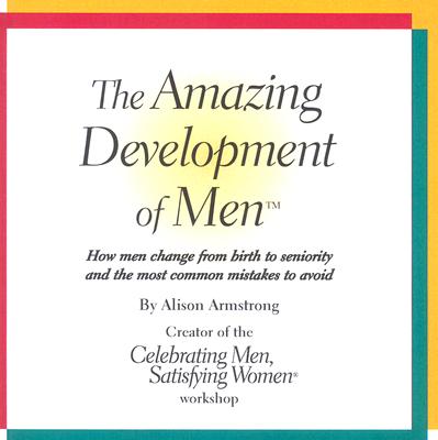 The Amazing Development of Men - Armstrong, Alison A