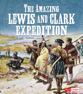 The Amazing Lewis and Clark Expedition