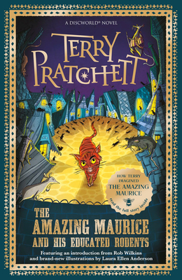 The Amazing Maurice and his Educated Rodents: Special Edition - Now a major film - Pratchett, Terry, and Andresen, Laura Ellen (Designer)