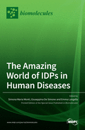 The Amazing World of IDPs in Human Diseases