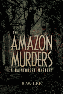 The Amazon Murders (a Rainforest Mystery Book 1)