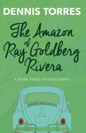 The Amazon of Ray Goldberg Rivera