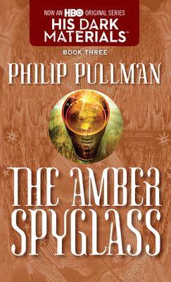 The Amber Spyglass - Pullman, Philip