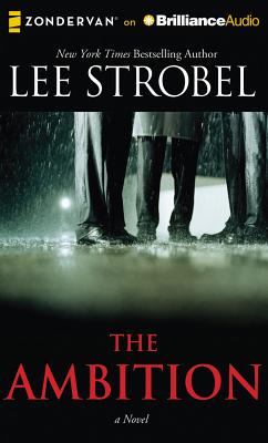 The Ambition - Strobel, Lee, and Brick, Scott (Read by)