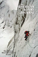The American Alpine Journal: The World's Most Significant Climbs