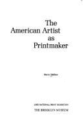 The American Artist as Printmaker: 23rd National Print Exhibition, the Brooklyn Museum - Walker, Barry, and Brooklyn Museum