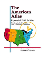 The American Atlas: U.S. Longitudes and Latitudes, Time Changes and Time Zones