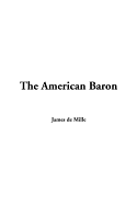 The American Baron - Mille, James de