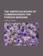 The American Board of Commissioners for Foreign Missions