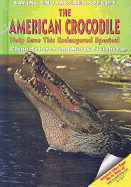 The American Crocodile: Help Save This Endangered Species!