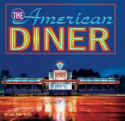 The American Diner - Witzel, Michael