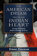 The American Dream: From an Indian Heart