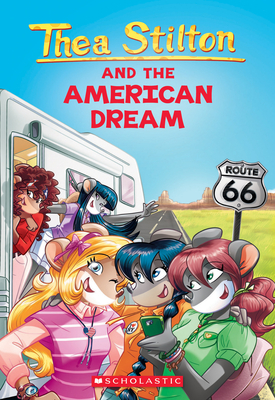 The American Dream (Thea Stilton #33): Volume 33 - Stilton, Thea