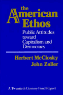 The American Ethos: Public Attitudes Toward Capitalism and Democracy