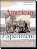 The American Experiment: A History of the United States, Volume 1: To 1877