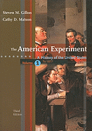 The American Experiment, Volume 1: To 1877: A History of the United States