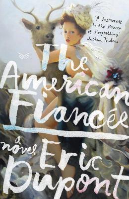 The American Fiance - Dupont, Eric, and McCambridge, Peter (Translated by)