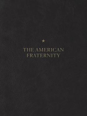 The American Fraternity: An Illustrated Ritual Manual - Moisey, Andrew (Photographer)