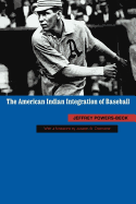 The American Indian Integration of Baseball