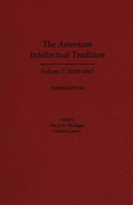 The American Intellectual Tradition: A Sourcebookvolume I: 1630-1865