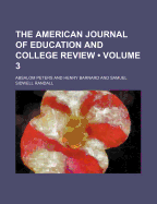 The American Journal of Education and College Review (Volume 3)