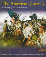 The American Journey: A History of the United States, Volume 1 Reprint