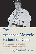 The American Masonic Federation Case