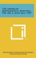 The American Mathematical Monthly, V36, No. 6, June-July, 1929