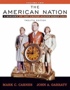 The American Nation: A History of the United States Since 1865, Volume II (Book Alone)