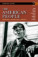 The American People: Creating a Nation and a Society, Concise Edition, Combined Volume