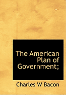 The American Plan of Government;