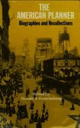 The American Planner: Biographies and Recollections