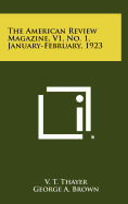 The American Review Magazine, V1, No. 1, January-February, 1923