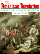 The American Revolution - Dolan, Edward F