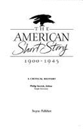 The American Short Story, 1900-1945: A Critical History