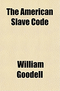 The American Slave Code