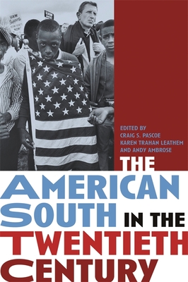 The American South in the Twentieth Century - Lamis, Alexander (Contributions by), and Doyle, Andrew (Contributions by), and Wilson, Charles Reagan (Contributions by)