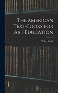 The American Text-Books for Art Education