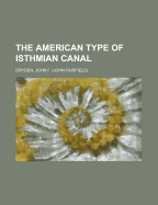 The American Type of Isthmian Canal