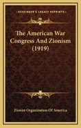 The American War Congress and Zionism (1919)