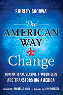 The American Way to Change: How National Service & Volunteers Are Transforming America