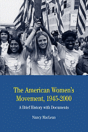 The American Women's Movement: A Brief History with Documents