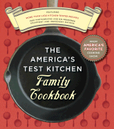 The America's Test Kitchen Family Cookbook - America's Test Kitchen (Creator)