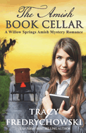 The Amish Book Cellar: A Willow Springs Amish Mystery Romance