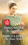 The Amish Bride and the Amish Mother: An Anthology