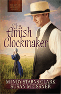 The Amish Clockmaker: Volume 3