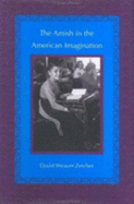 The Amish in the American Imagination