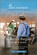The Amish Midwife's Bargain: An Uplifting Inspirational Romance