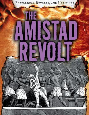 The Amistad Revolt - Roxburgh, Ellis